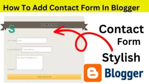 How To Add Contact Form In Blogger