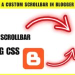 How to Add a Custom Scrollbar in Blogger using CSS