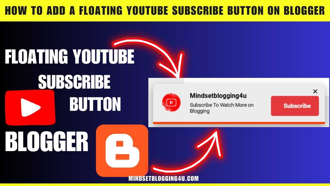 How to Add a Floating YouTube Subscribe Button on Blogger