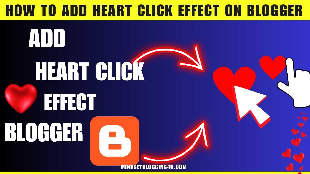 How to add HEART Click effect on Blogger